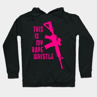 This is my rape whistle Hoodie